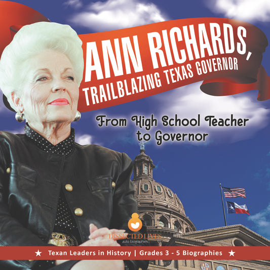 Ann Richards, Trailblazing Texas Governor | Biographies for Kids | Gr 3 - 5