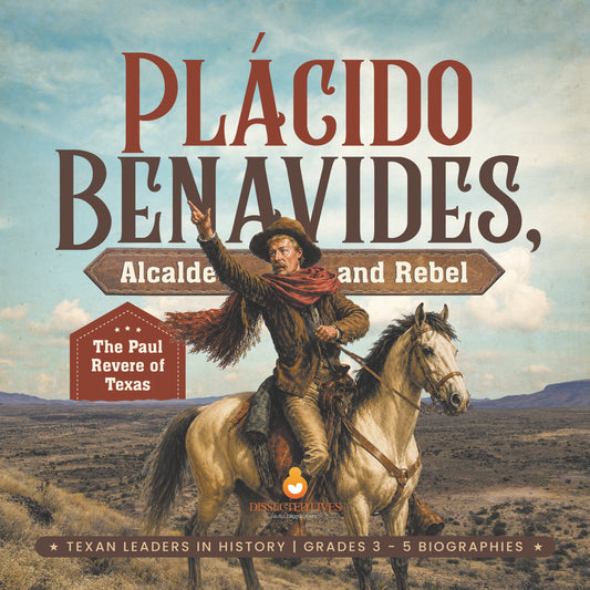 Plácido Benavides, Alcalde and Rebel | Biographies for Kids | Gr 3 - 5