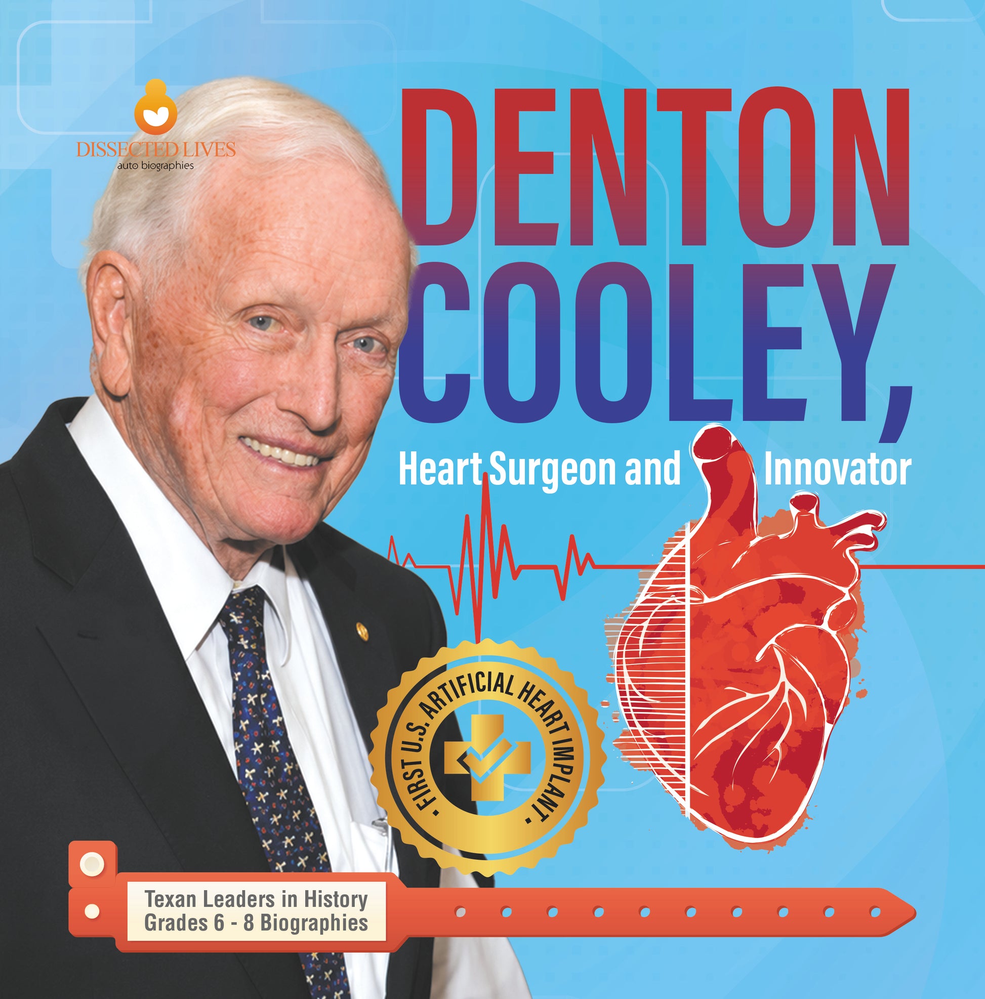 Denton Cooley, Heart Surgeon and Innovator | Biographies for Kids | Gr 6 - 8