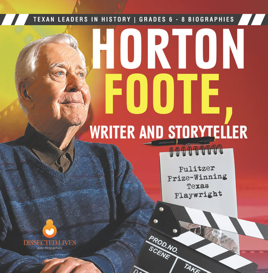 Horton Foote, Writer and Storyteller | Biographies for Kids | Gr 6 - 8