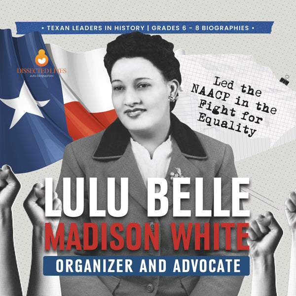 Lulu Belle Madison White, Organizer and Advocate | Biographies for Kids | Gr 6 - 8