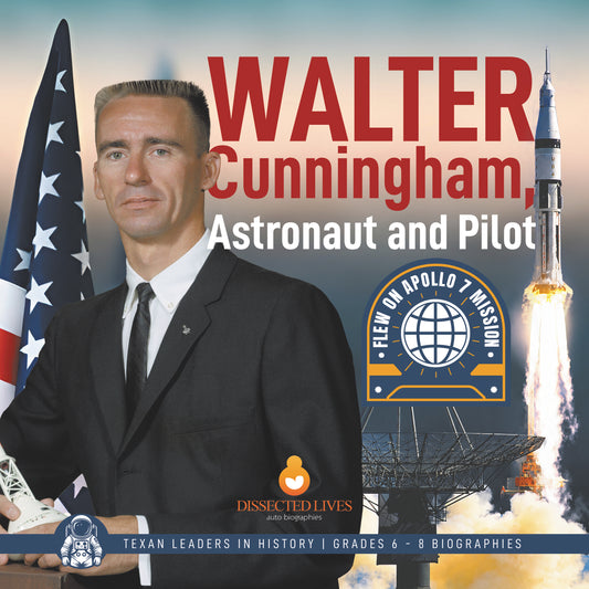 Walter Cunningham, Astronaut and Pilot | Flew on Apollo 7 Mission | Texan Leaders in History | Grades 6 - 8 Biographies