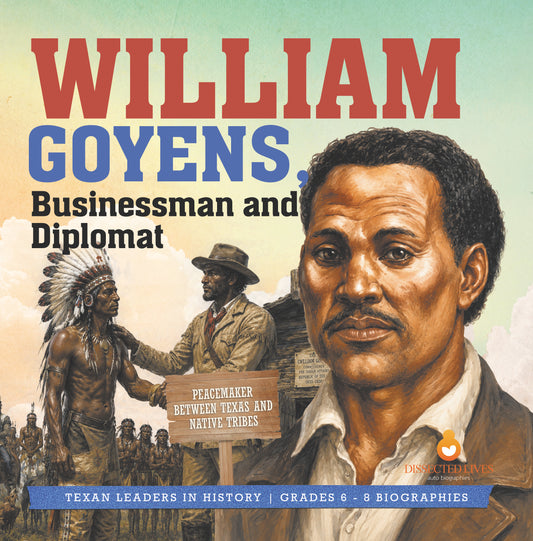William Goyens, Businessman and Diplomat | Biographies for Kids | Gr 6 - 8