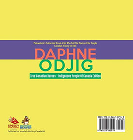 Daphne Odjig - Potawatomi's Celebrated Visual Artist Who Told The Stories of Her People - Canadian History for Kids - True Canadian Heroes - Indigenous People Of Canada Edition