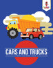 Cars and Trucks : Boys Coloring Book