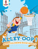 Alley-oop! : Boys Coloring Book Sports