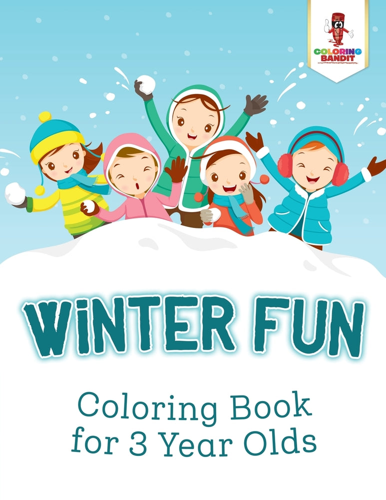 Winter Fun : Coloring Book for 3 Year Olds