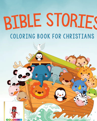 Bible Stories : Coloring Book for Christians