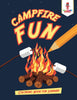 Campfire Fun : Coloring Book for Summer