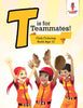 T is for Teammates! : Girls Coloring Book Age 10