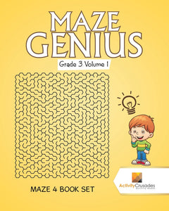 Maze Genius Grade 3 Volume 1 : Maze 4 Book Set