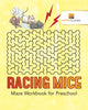 Racing Mice : Maze Workbook for Preschool