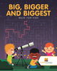 Big Bigger and Biggest : Maze for Kids