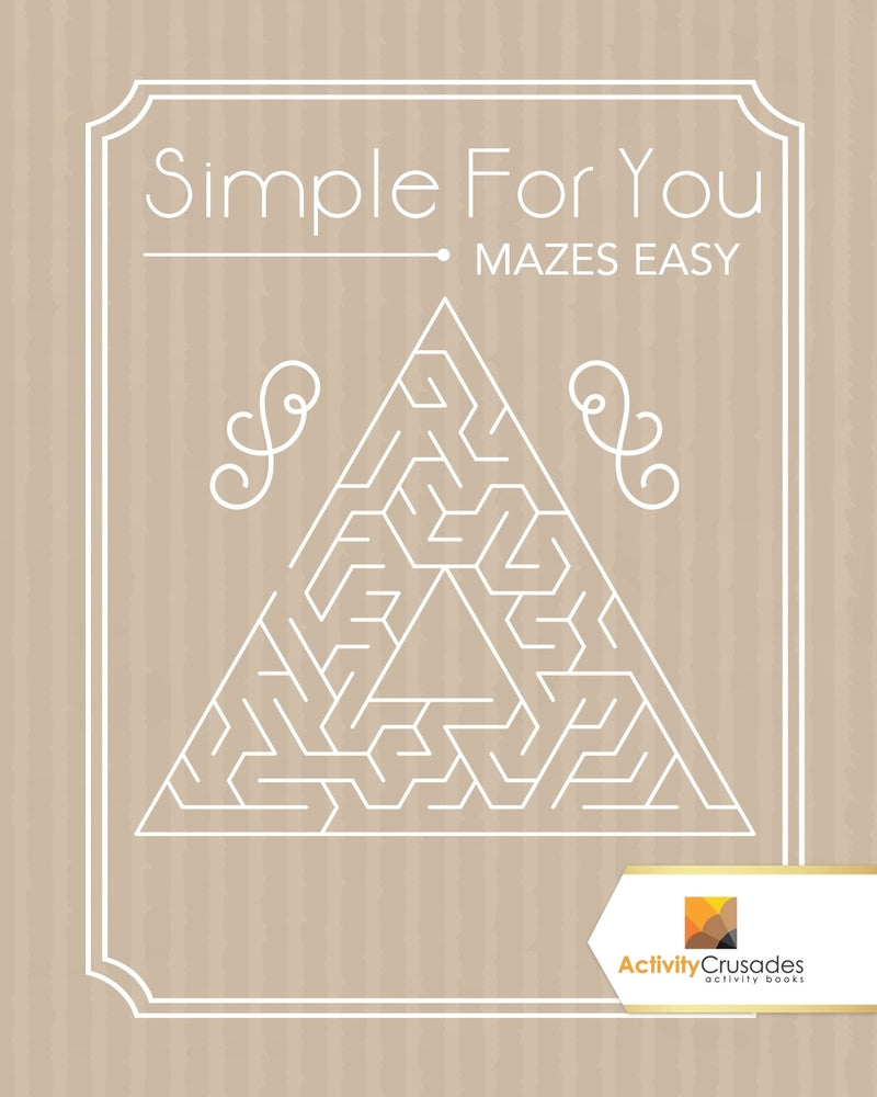 Simple For You : Mazes Easy