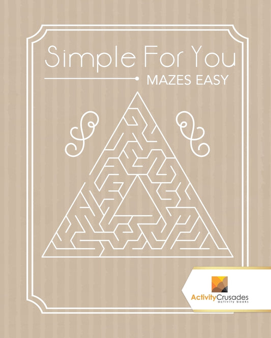 Simple For You : Mazes Easy