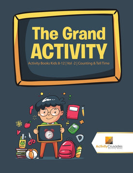 The Grand Activity : Activity Books Kids 8-12 | Vol -2 | Counting & Tell Time