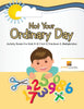 Not Your Ordinary Day : Activity Books For Kids 9-12 | Vol -3 | Fractions & Multiplication