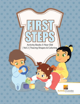 First Steps : Activity Books 5-Year-Old | Vol 2 | Tracing Shapes & Coloring