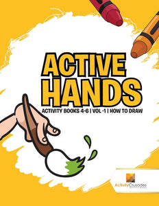 Active Hands : Activity Books 4-6 | Vol -1 | How To Draw