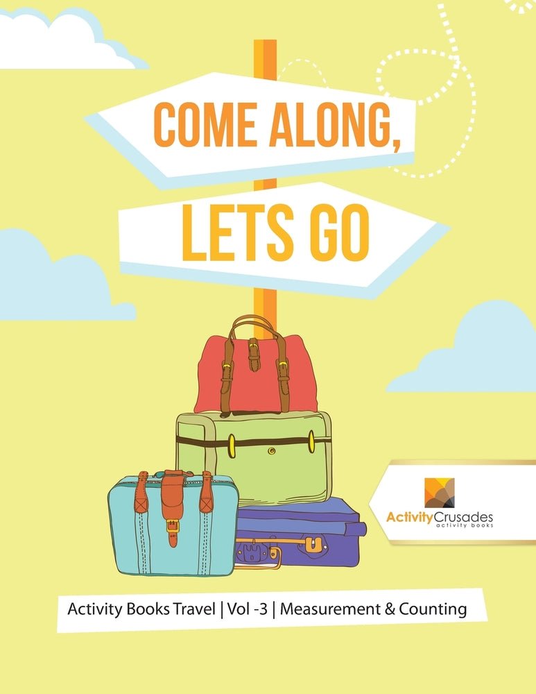 Come Along, Lets Go : Activity Books Travel | Vol -3 | Measurement & Counting