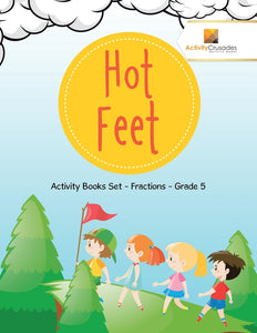 Hot Feet : Activity Books Set - Fractions - Grade 5