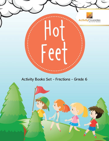 Hot Feet : Activity Books Set - Fractions - Grade 6