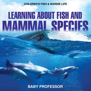 Learning about Fish and Mammal Species | Childrens Fish & Marine Life