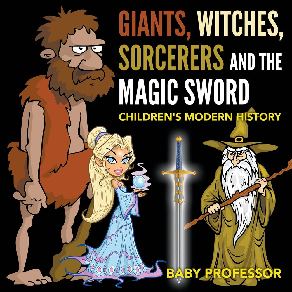 Giants Witches Sorcerers and the Magic Sword | Childrens Arthurian Folk Tales