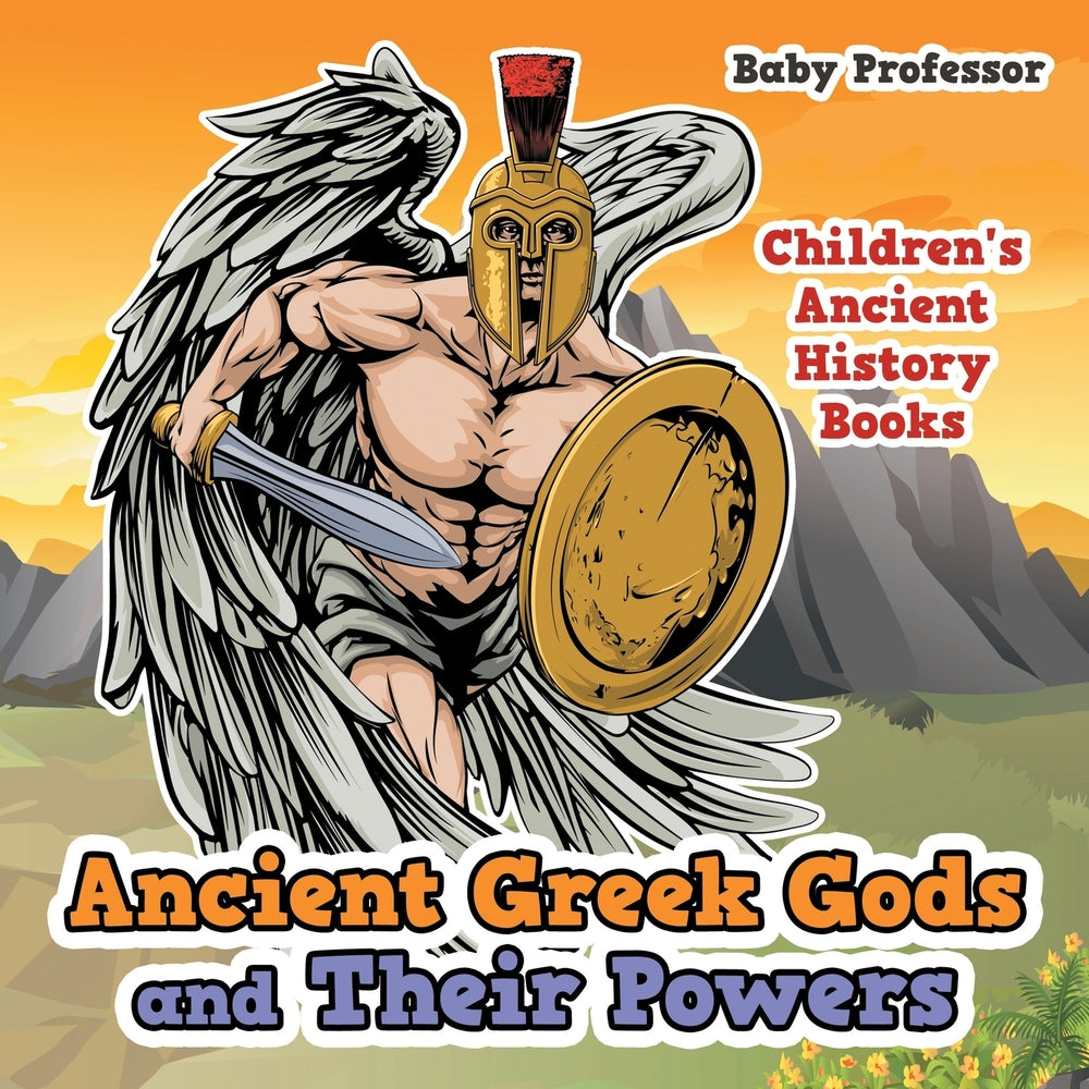Ancient Greek Gods and Their Powers-Childrens Ancient History Books