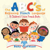 The ABCs of Beginning French Language | A Childrens Learn French Books