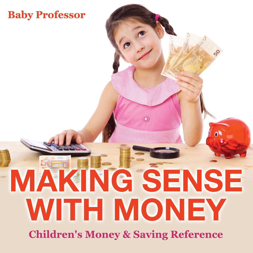 Making Sense with Money - Childrens Money & Saving Reference