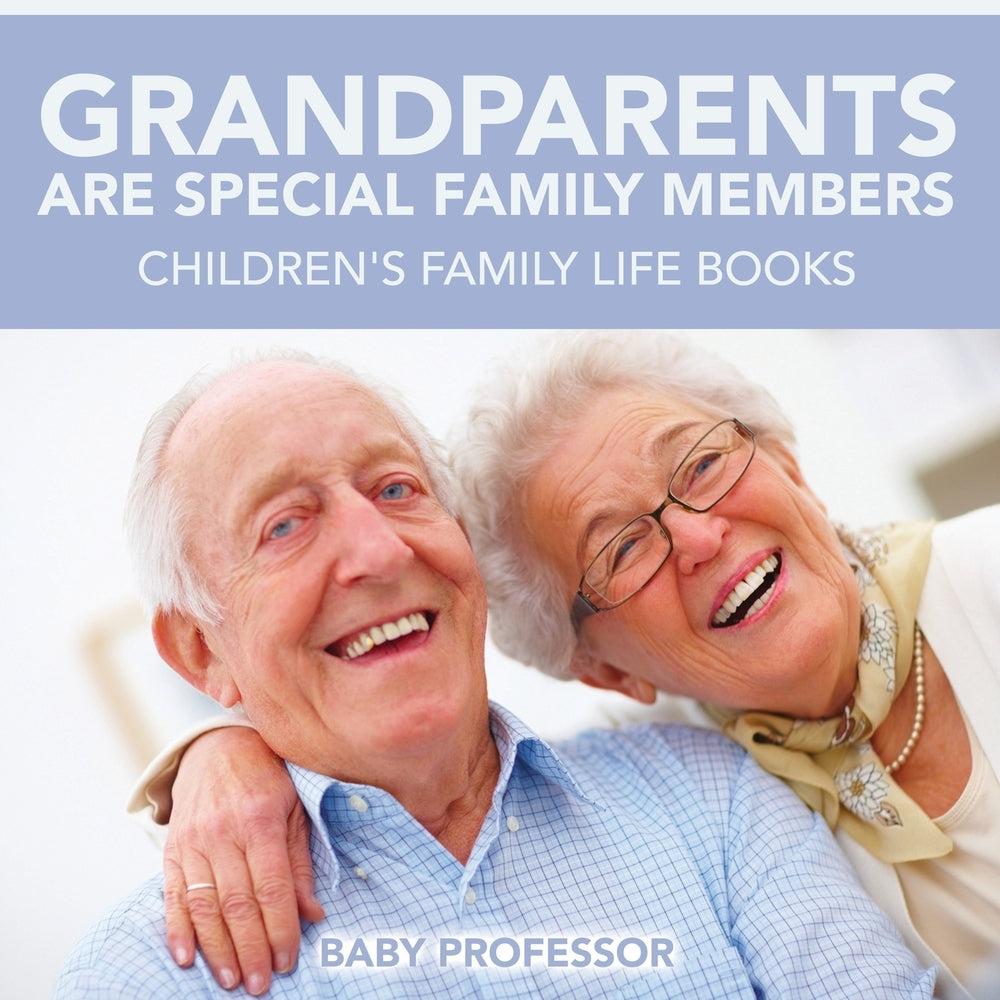 Grandparents Are Special Family Members - Childrens Family Life Books