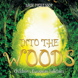 Into the Woods | Childrens European Folktales