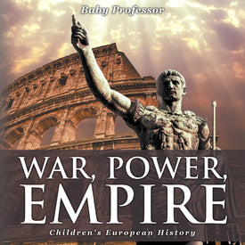 War Power Empire | Childrens European History