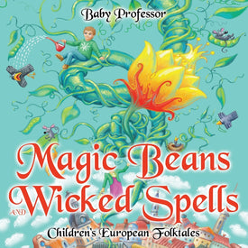 Magic Beans and Wicked Spells | Childrens European Folktales