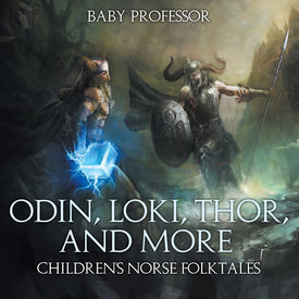 Odin, Loki, Thor, and More | Children's Norse Folktales