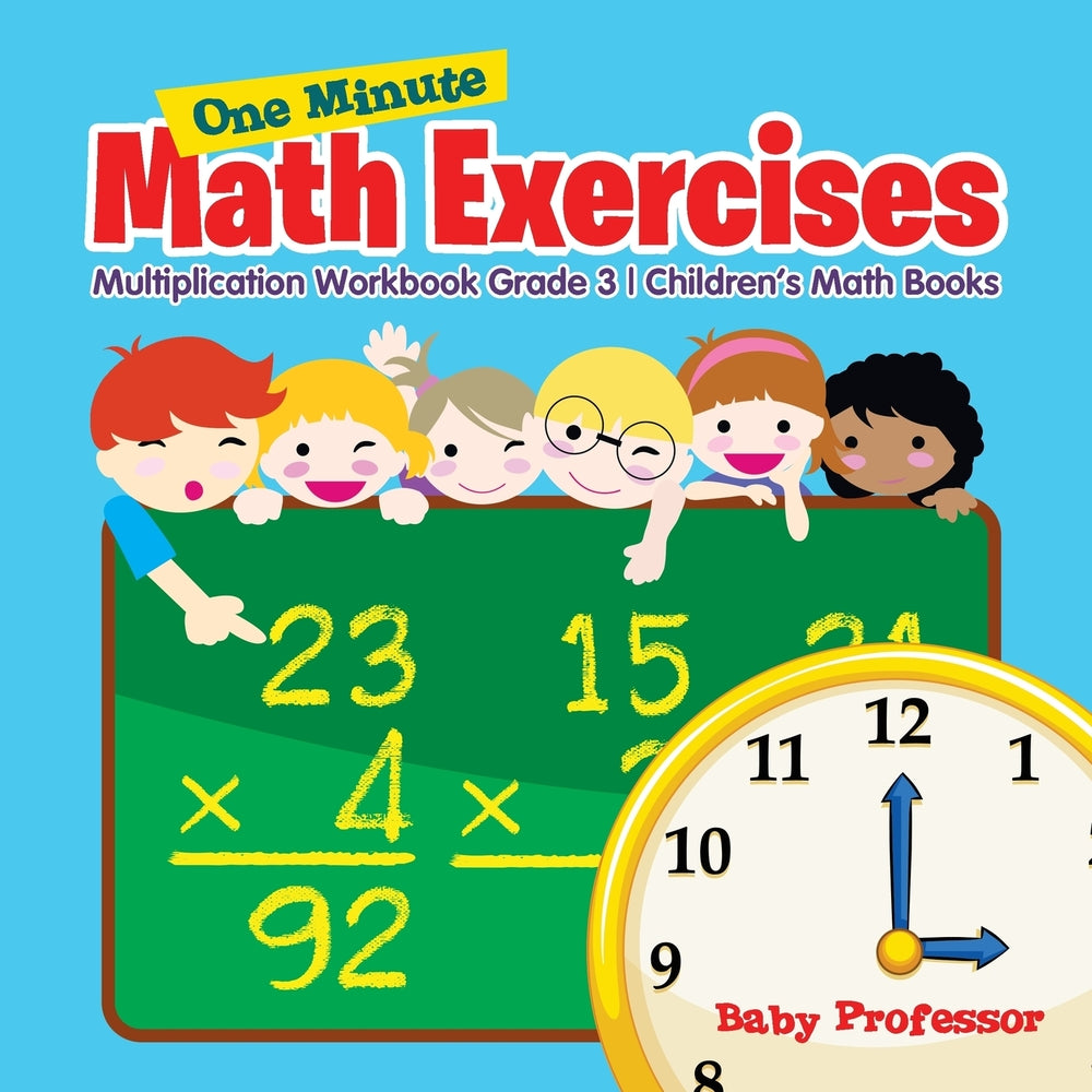 One Minute Math Exercises - Multiplication Workbook Grade 3 | Childrens Math Books