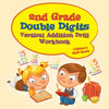 2nd Grade Double Digits Vertical Addition Drill Workbook | Childrens Math Books