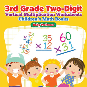3rd Grade Two-Digit Vertical Multiplication Worksheets | Childrens Math Books