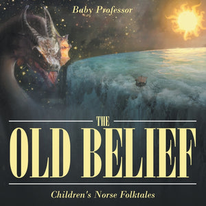 The Old Belief | Childrens Norse Folktales