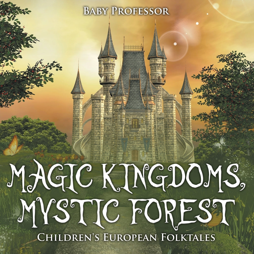 Magic Kingdoms Mystic Forest | Childrens European Folktales