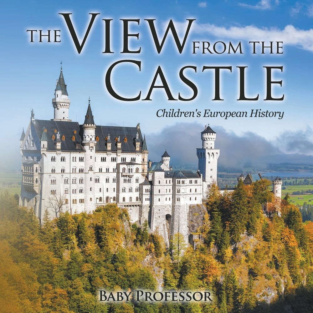The View from the Castle | Childrens European History