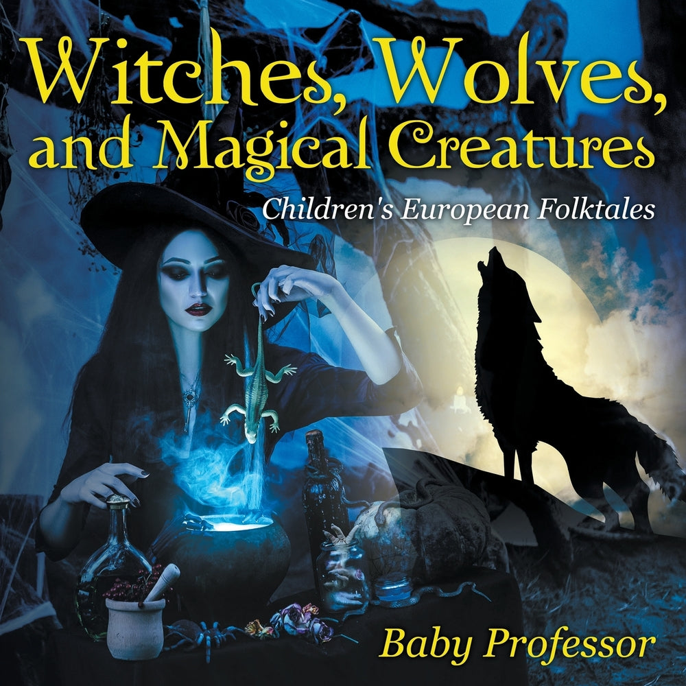 Witches Wolves and Magical Creatures | Childrens European Folktales