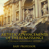 The Artistic Advancements of the Renaissance | Childrens Renaissance History