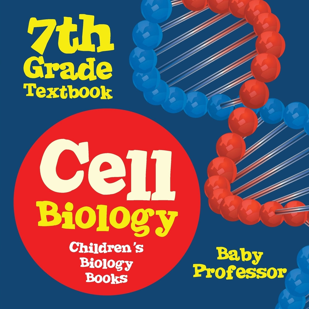 Cell Biology 7th Grade Textbook | Childrens Biology Books