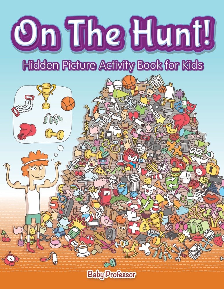 On The Hunt! Hidden Picture Activity Book for Kids