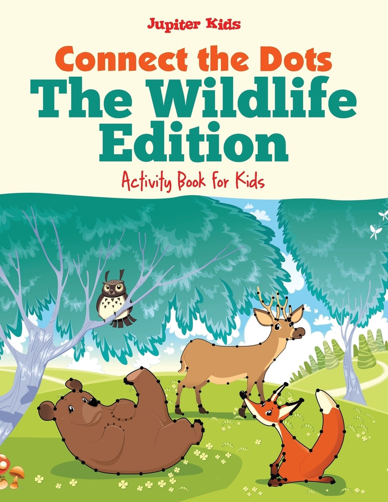 Connect the Dots - The Wildlife Edition : Activity Book for Kids