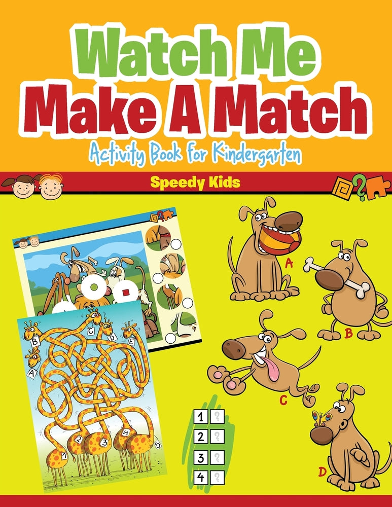 Watch Me Make A Match : Activity Book for Kindergarten