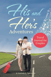 His and Hers Adventures - Travel Journal for Couples