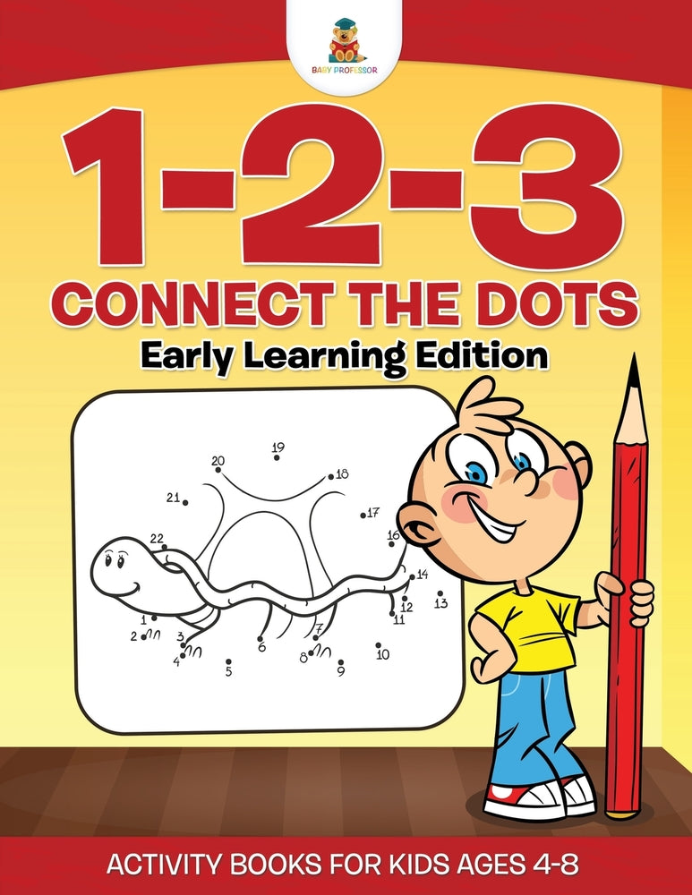 1-2-3 Connect the Dots | Early Learning Edition Activity Books For Kids Ages 4-8